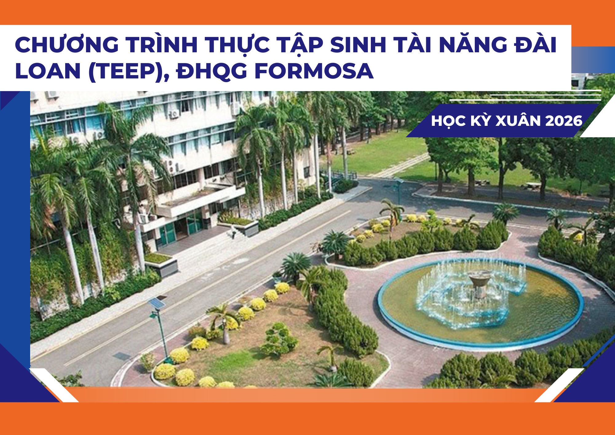 Trao đổi SV tại Thực tập sinh tài năng Đài Loan (TEEP) tại ĐHQG Formosa, Đài Loan mùa Xuân năm 2026